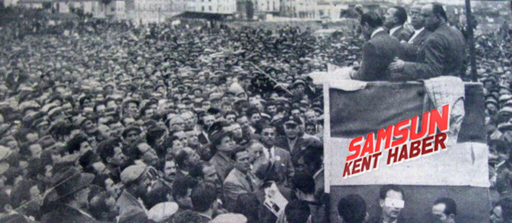 Efsane siyasetçilerin Samsun mitinglerinden çok özel fotoğraflar