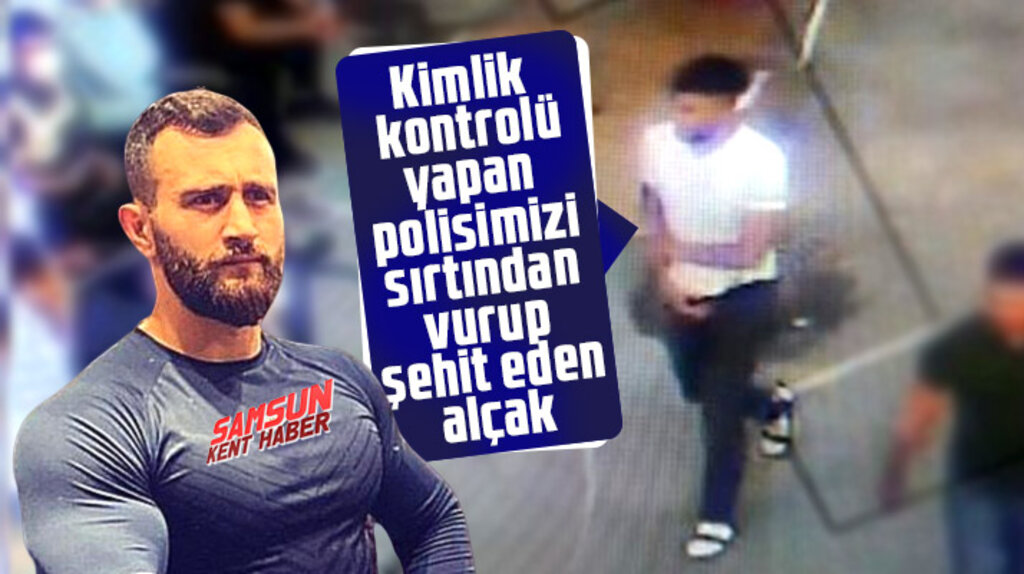 Samsunlu polis memuru Atakan Arslan'ı şehit eden alçağın eşkali tespit edildi