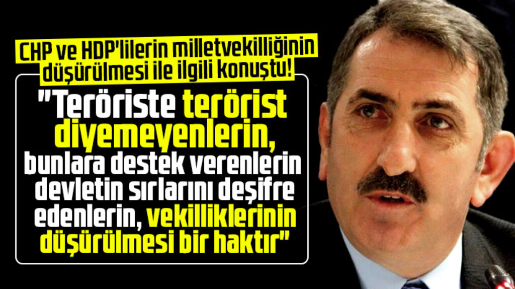 Fuat Köktaş CHP ve HDP'li vekillerin milletvekilliğinin düşürülmesi ile ilgili konuştu