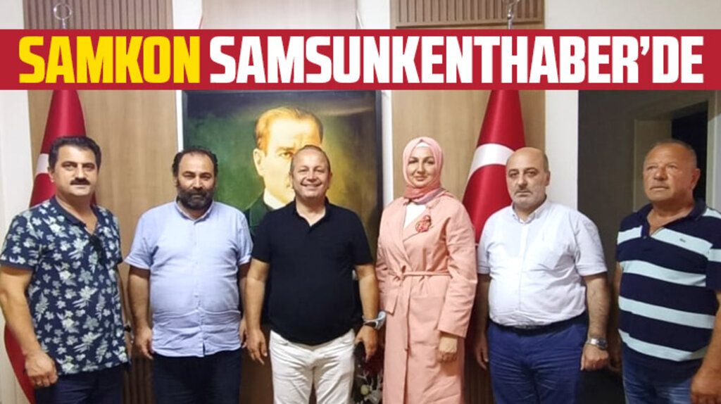 SAMKON Genel Başkanı Sezgin Gümüş Samsun Kent Haber | Samsun Haber | Samsun Haberleri'i ziyaret etti