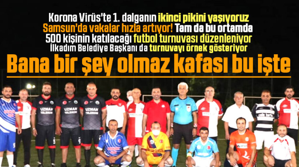 Samsun'da Korona vakaları hızla artıyor KADEF 500 kişilik futbol turnuvası derdinde