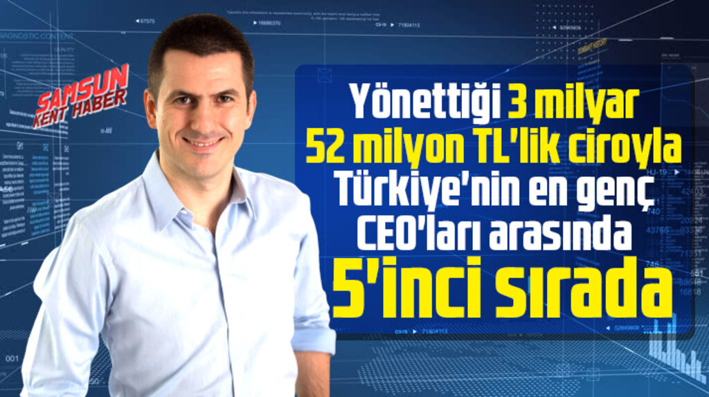 Eren Günhan Ulusoy, Türkiye'nin en genç CEO'ları arasında 5'inci sırada