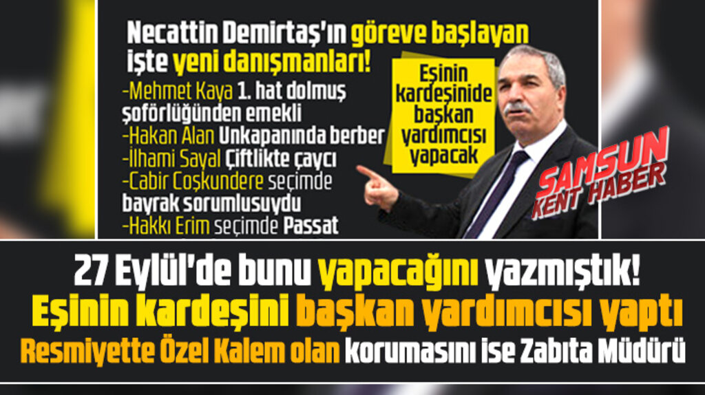 Necattin Demirtaş eşinin kardeşini belediyede başkan yardımcısı yaptı