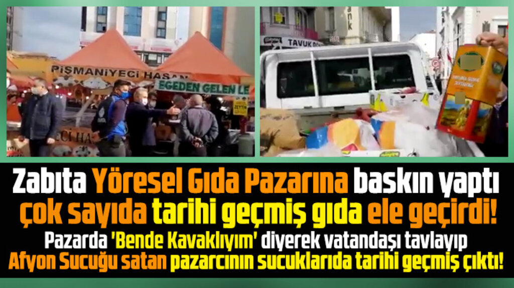 Samsun'da açılan Yöresel Gıda Pazarında tarihi geçmiş gıdaların satıldığı ortaya çıktı