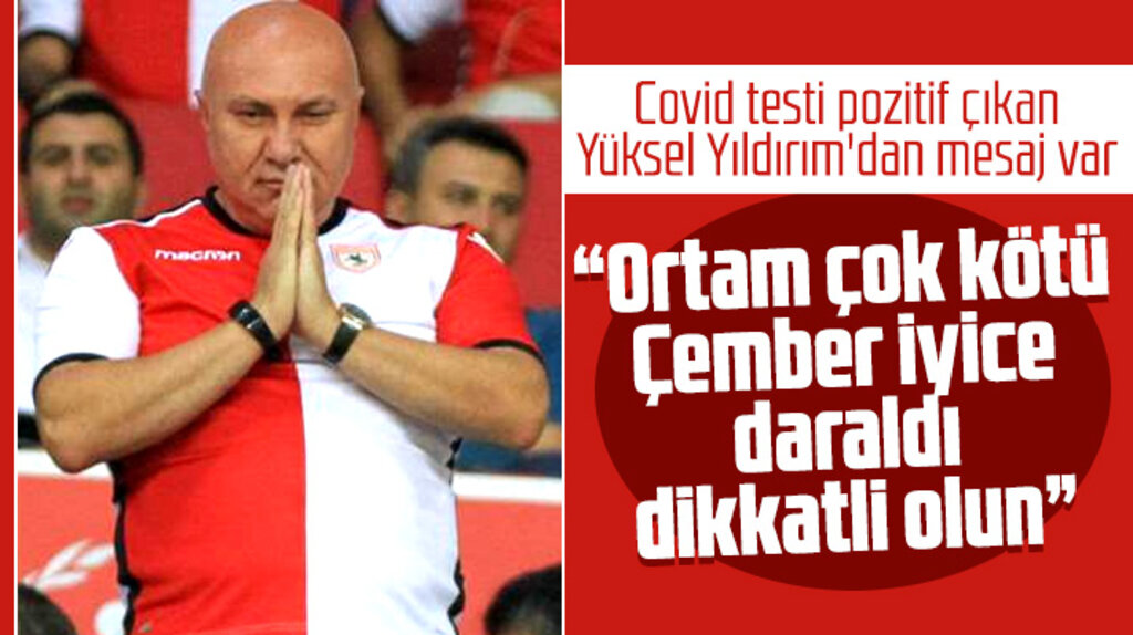 Yüksel Yıldırım'dan Covid-19 uyarısı! Ortam çok kötü çember iyice daraldı