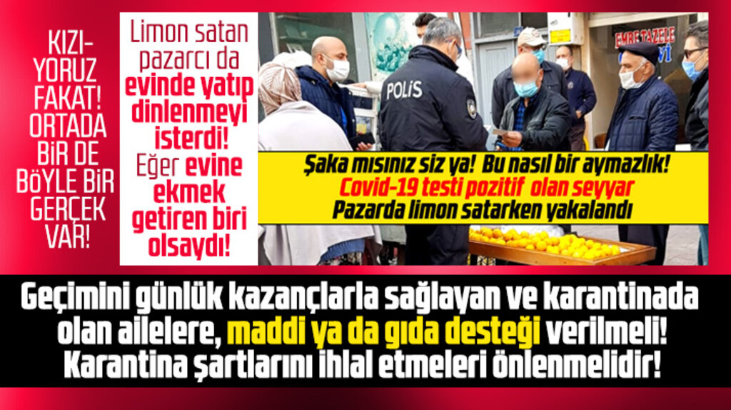 Samsun'da günlük kazançla geçimini sağlayan karantinada ki ailelere destek verilmeli
