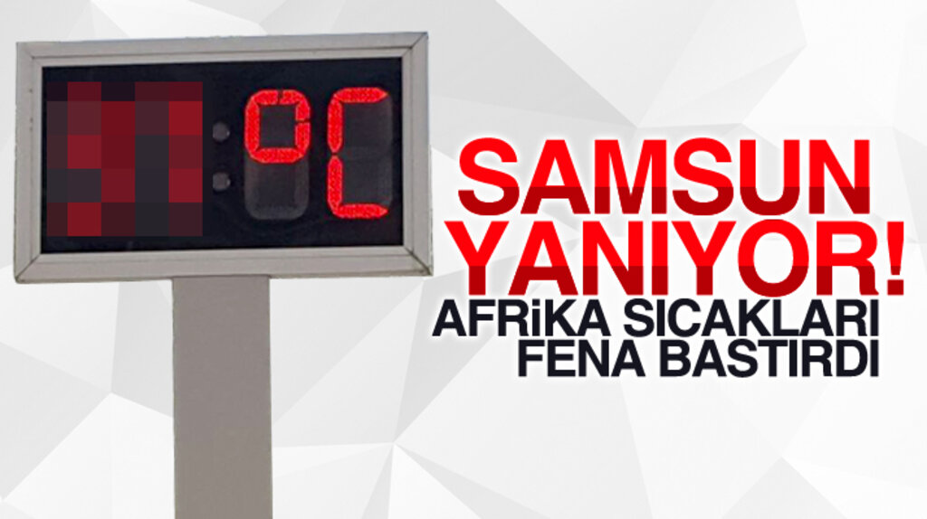 Samsun'da hava sıcaklığı 37 dereceyi gösterdi