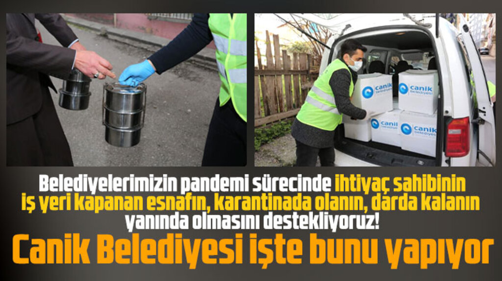 Canik Belediyesi ihtiyacı olana, darda kalana, karantinada olana destek veriyor