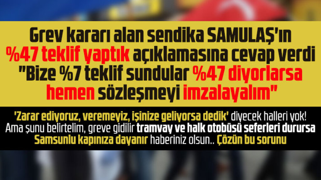 Samsun SAMULAŞ'ın yüzde 47 teklif ettik açıklamasına sendikadan yalanlama geldi