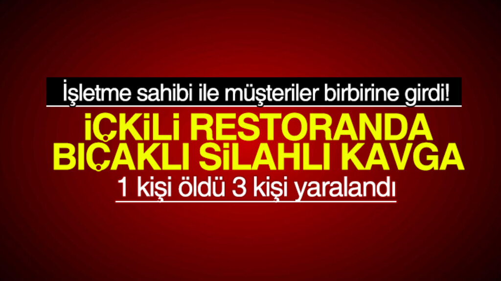 Samsun Bafra'da içkili restoranda kan aktı: 1 kişi öldü, 3 kişi yaralandı