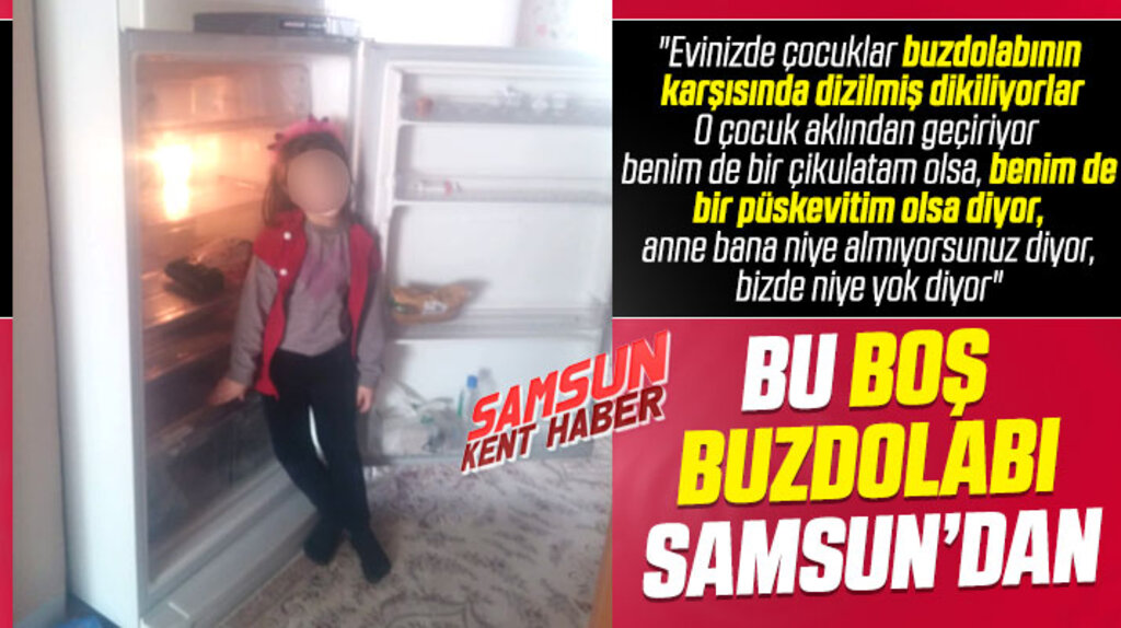 Samsun'da bir baba boş buzdolabının görüntülerini göstererek yardım istedi