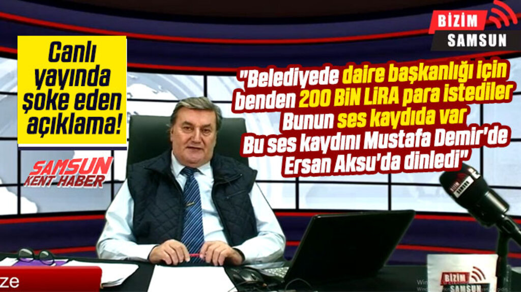 Samsun'da canlı yayında şok açıklama! Belediyede daire başkanlığı için 200 bin lira istendi