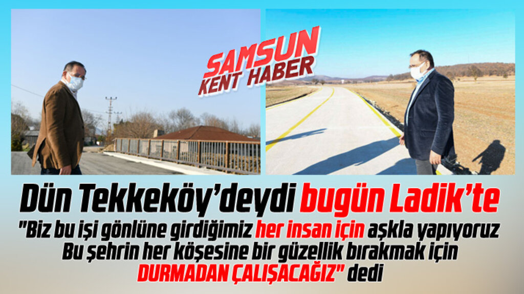 Samsun Büyükşehir Belediye Başkanı Mustafa Demir: Durmadan çalışacağız