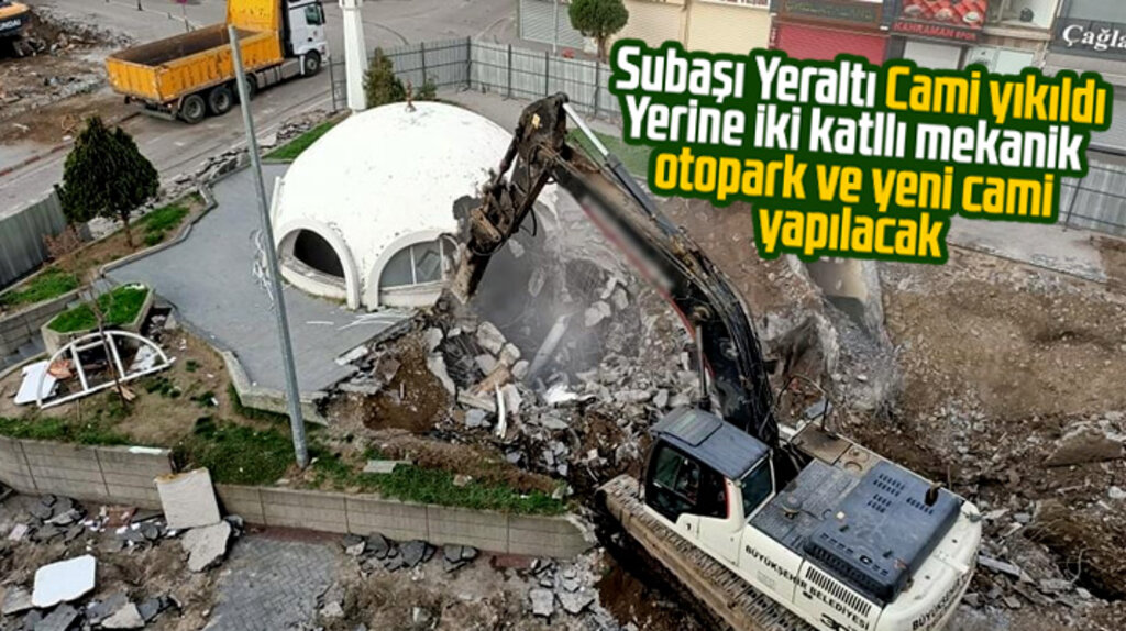 Samsun'da Subaşı Yeraltı Cami yıkıldı yerine otopark ve yeni cami yapılacak