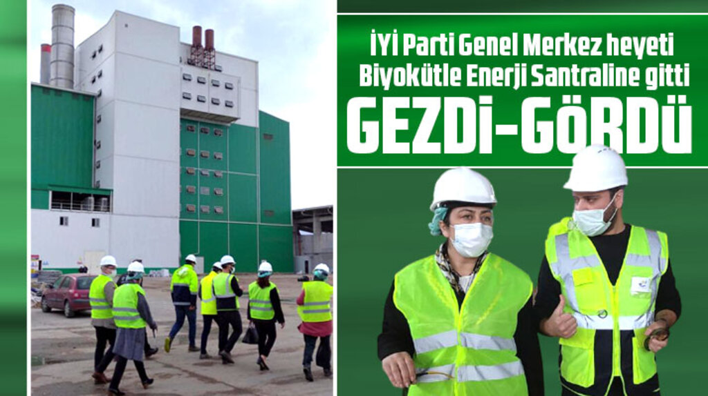 Samsun'a gelen İYİ Parti heyeti Biyokütle Enerji Santraline girdi, inceleme yaptı