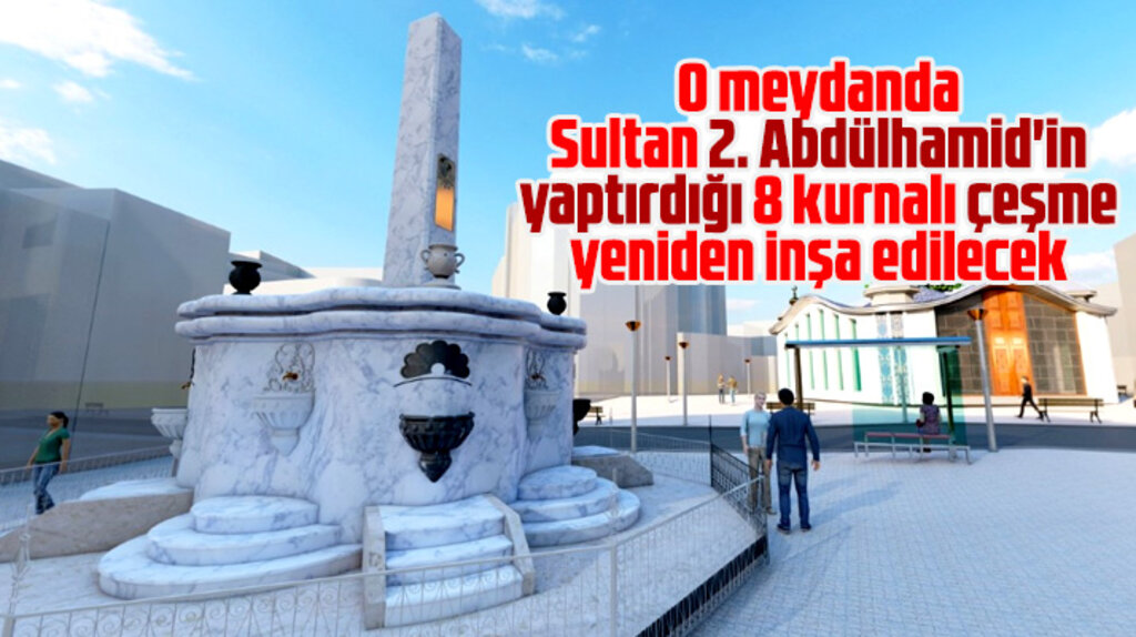 Samsun'da Sultan 2'inci Abdülhamid'in yaptırdığı çeşme yeniden yapılacak