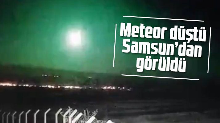 Samsun'da gökyüzünden düşen meteor görüldü