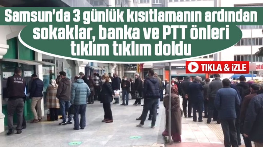 Samsun'da 3 günlük sokağa çıkma yasağı sonrası sokaklar tıklım tıklım doldu