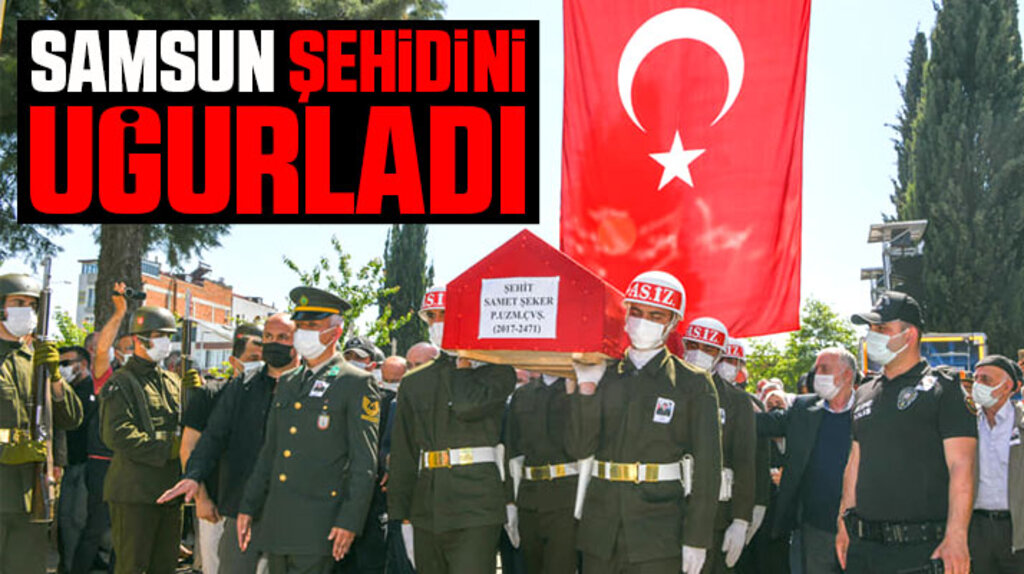 Samsun şehidini uğurladı! Şehit Samet Şeker Bafra ilçesinde toprağa verildi
