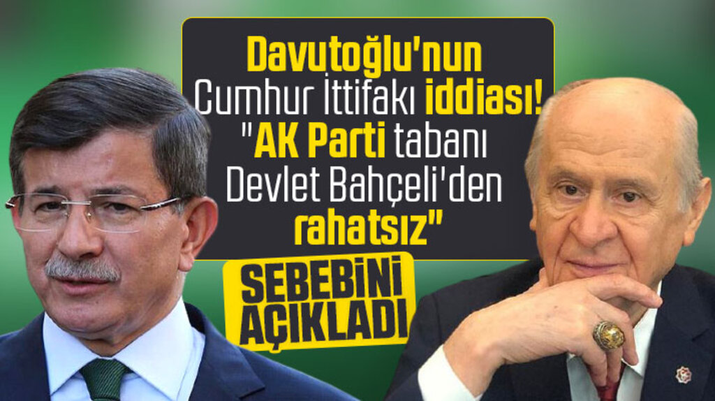 Ahmet Davutoğlu'ndan Bahçeli iddiası! AK Parti tabanı rahatsız
