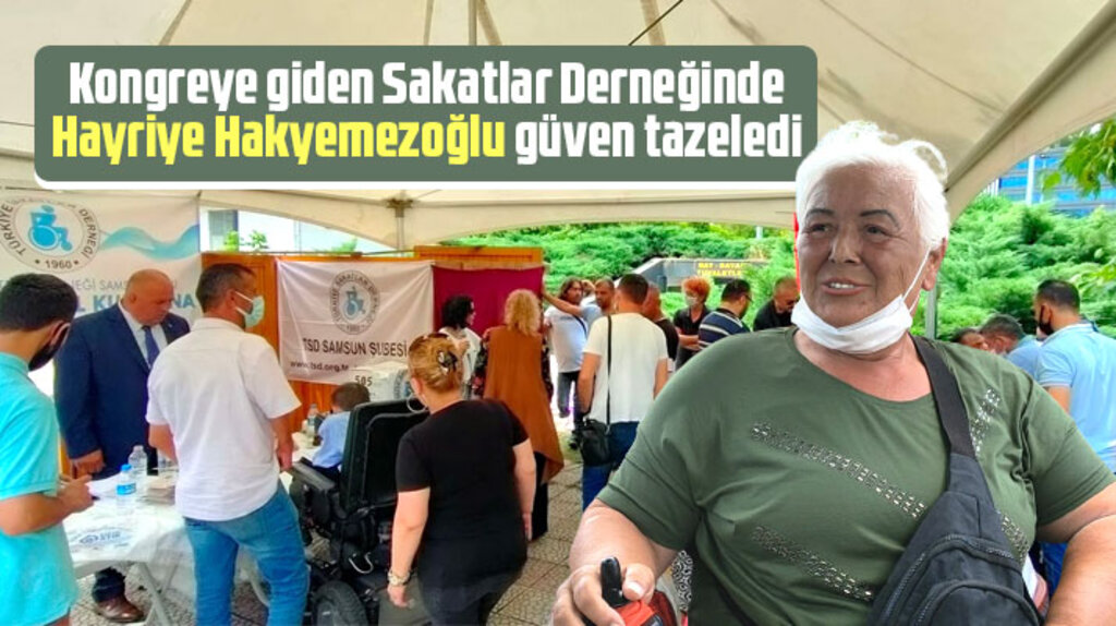Samsun Sakatlar Derneği kongresini Hayriye Hakyemezoğlu kazandı 
