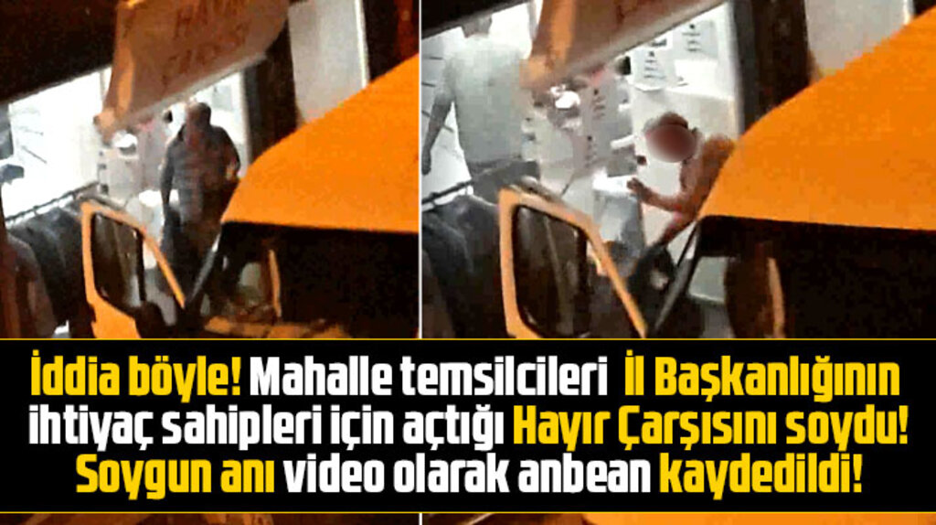 Samsun'da siyasi partinin mahalle temsilcileri Hayır Çarşısını soyarken görüntülendi iddiası