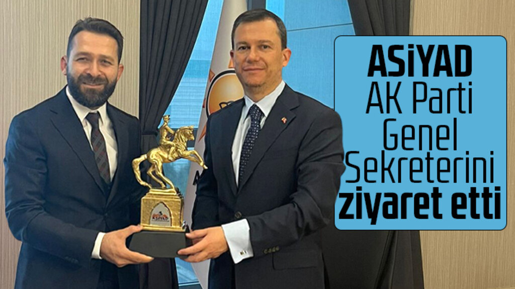 ASİYAD AK Parti Genel Sekreteri Fatih Şahin'i ziyaret etti
