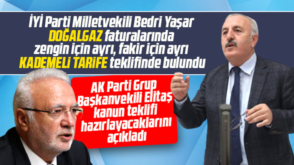 Bedri Yaşar doğalgazda kademeli fatura önerdi, Elitaş kanun teklifi hazırlayacaklarını açıkladı