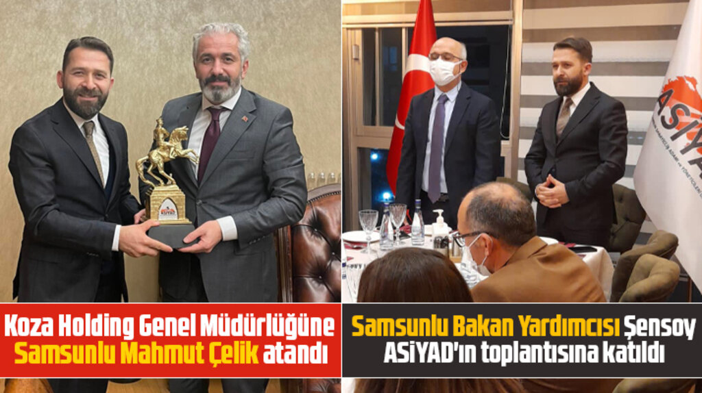 ASİYAD'ın toplantısına Samsunlu Bakan Yardımcısı Sadri Şensoy katıldı