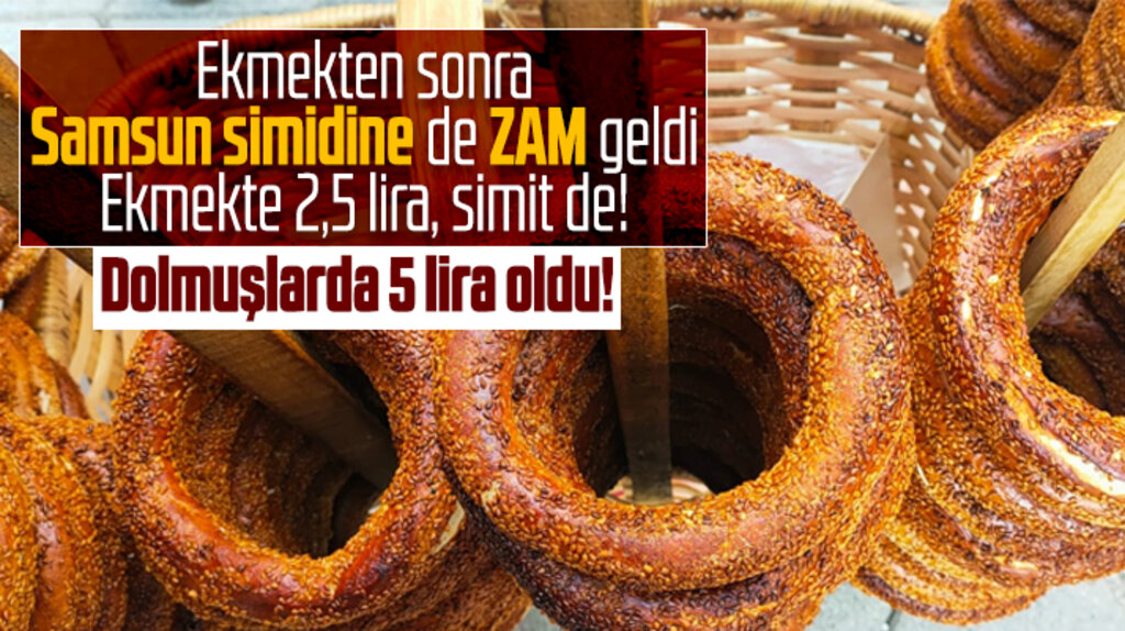 Samsun'da simite de zam geldi! Dolmuş ücreti 5 liraya yükseldi