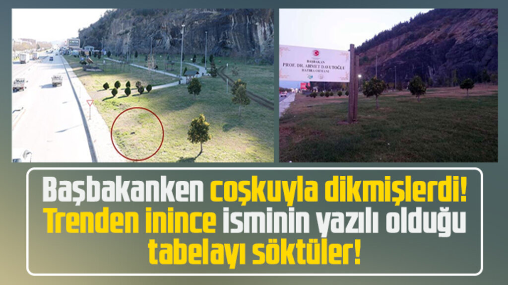 Samsun'da Başbakan Prof. Dr. Ahmet Davutoğlu Hatıra Ormanı yazılı tabela söküldü