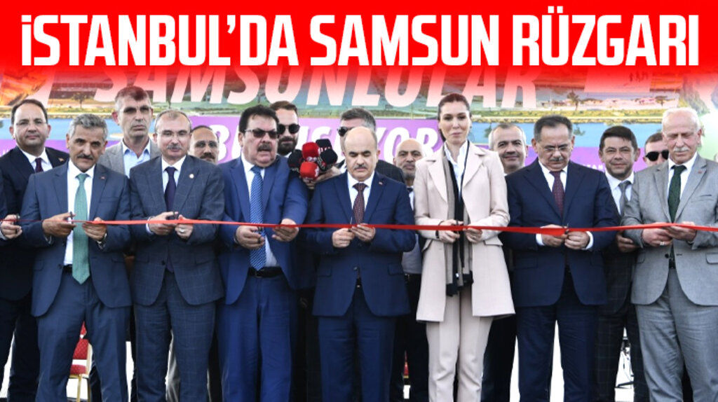 SAMKON'un İstanbul'da Büyük Samsun Buluşması etkinliğinin açılışı yapıldı