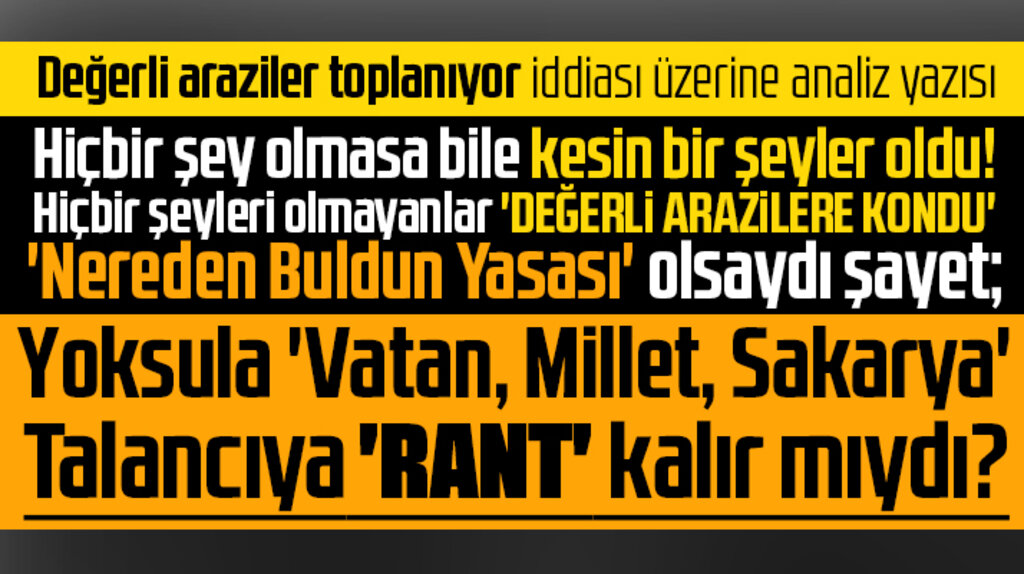 Samsun'da değerli araziler toplanıyor iddiası üzerine analiz yazısı!