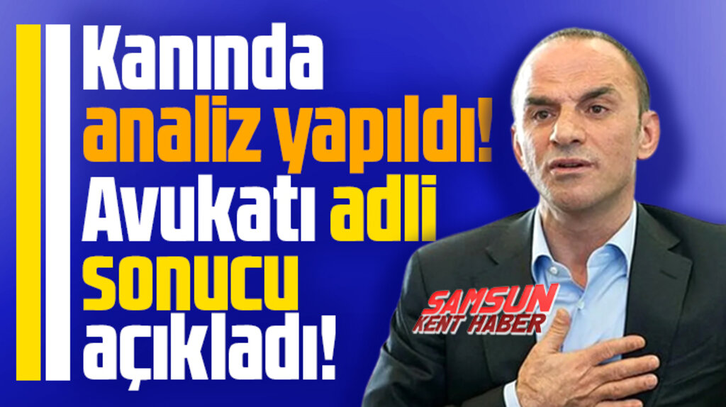 Galip Öztürk'ün kanında yapılan analizde uyuşturucu çıkmadı