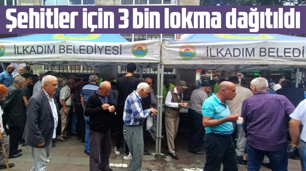 Samsun'da İlkadım Belediyesi 15 Temmuz şehitleri için 3 bin lokma tatlısı dağıttı