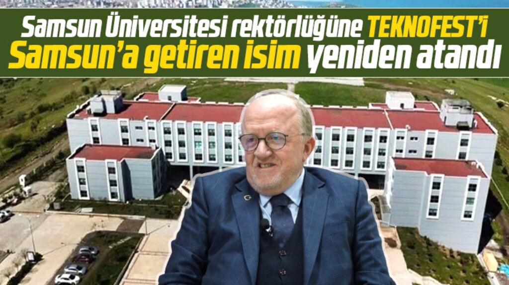 Samsun Üniversitesi'nin yeni Rektörü yeniden Mahmut Aydın oldu