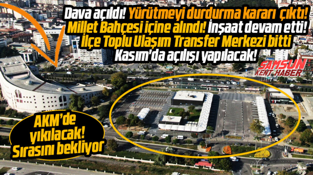 Samsun'da İlçe Toplu Ulaşım Transfer Merkezi'nin açılışı Kasım ayında yapılacak