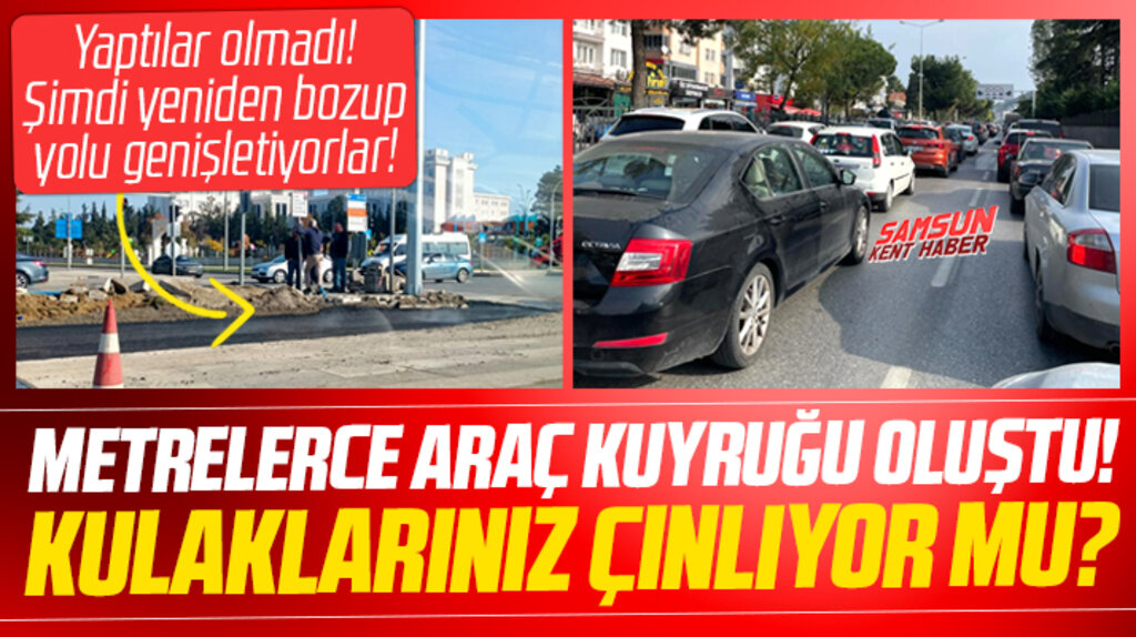 Samsun'da Karayolları kavşağında yeniden çalışma başlatıldı trafik tıkandı