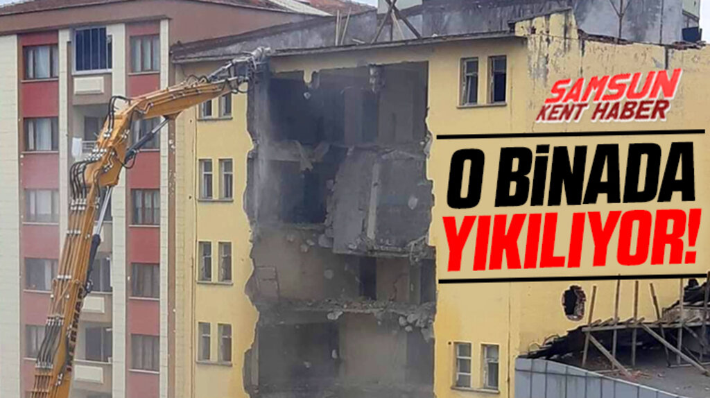 Samsun'da 19 Mayıs Vergi Dairesi binasında yıkım çalışmaları başladı