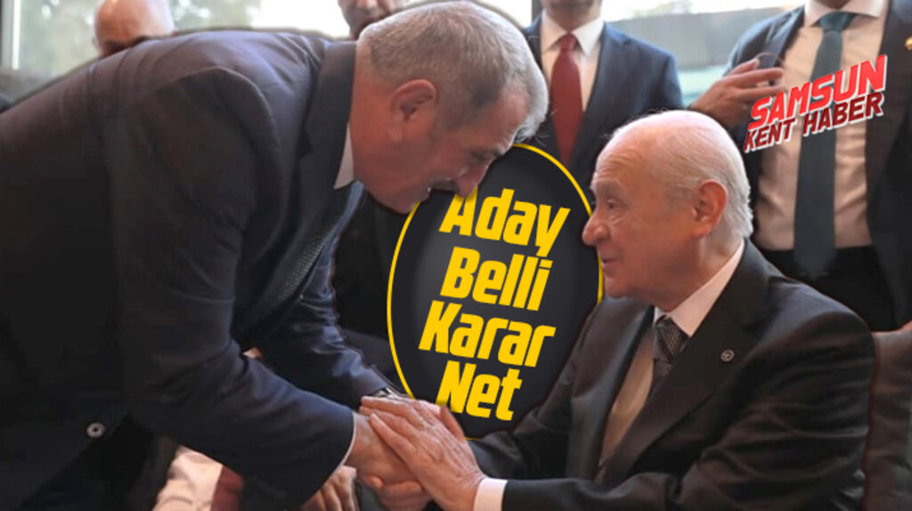 AK Parti Samsun Milletvekili Köktaş Devlet Bahçeli ile Aday Belli Karar Net mesajı verdi