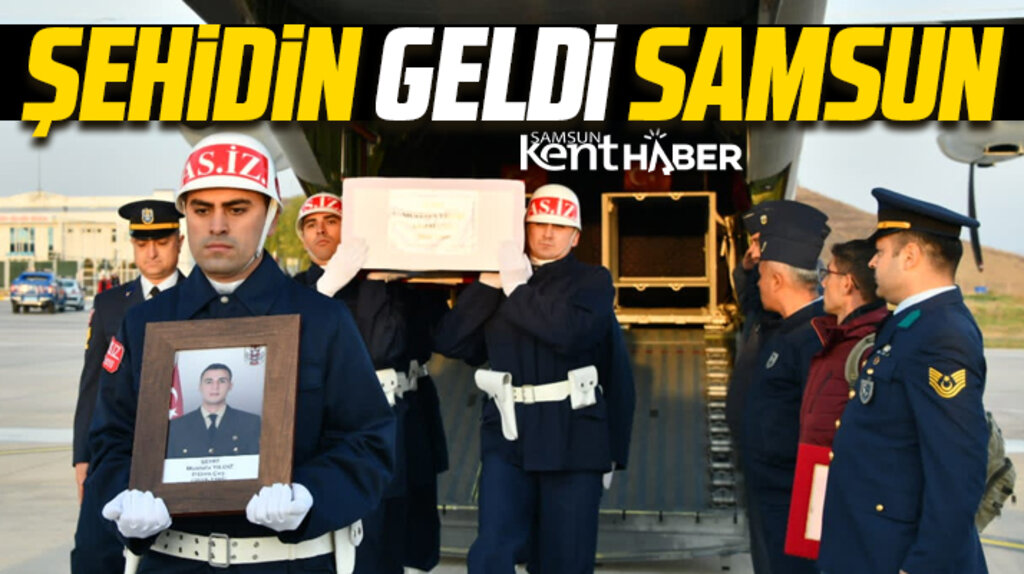 Samsun Vezirköprülü şehit Mustafa Yıldız'ın cenazesi Merzifon Havalimanına getirildi