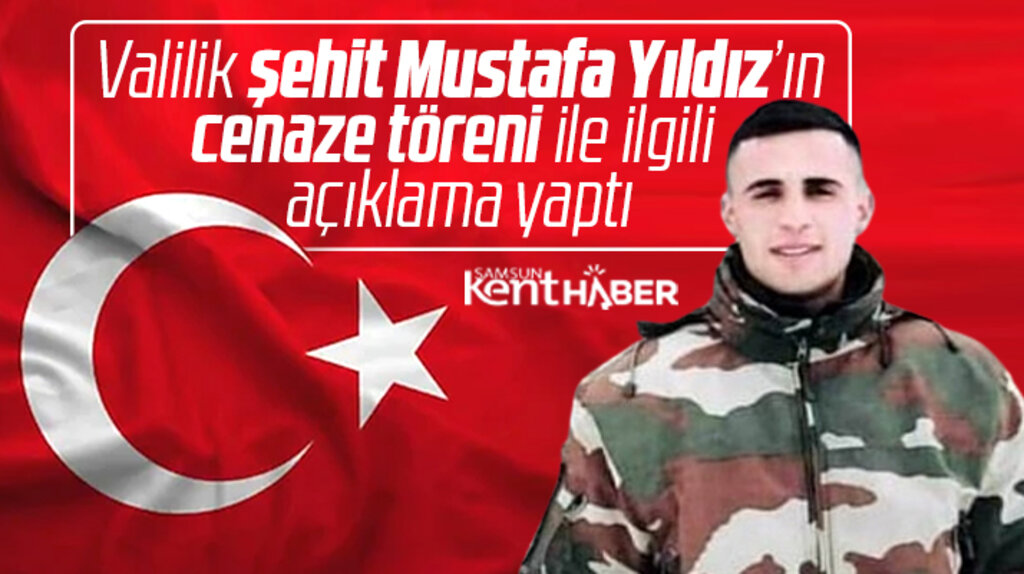 Samsun Valiliği şehit Mustafa Yıldız'ın cenaze töreni ile ilgili açıklama yaptı
