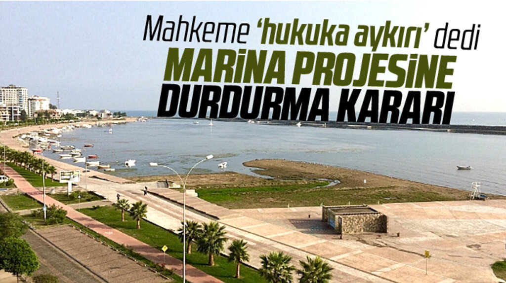 Samsun'da Kurupelit Yat Limanı projesine yürütmeyi durdurma kararı 