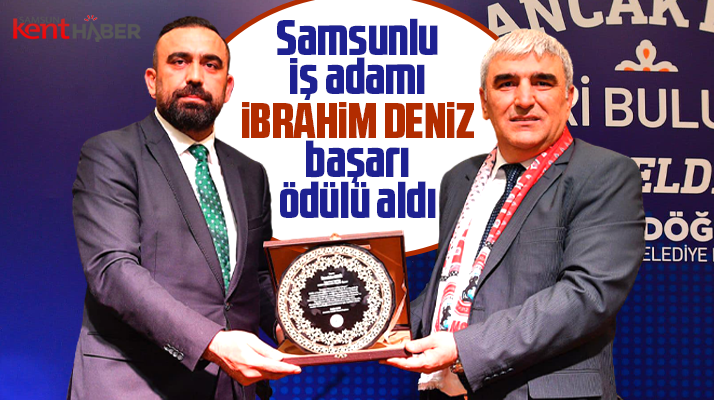 Samsunlu iş insanı İbrahim Deniz'e Samsunlular gecesinde başarı plaketi verildi