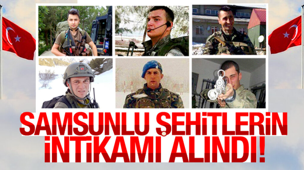 Samsunlu şehitlerin intikamı alındı o teröristler öldürüldü