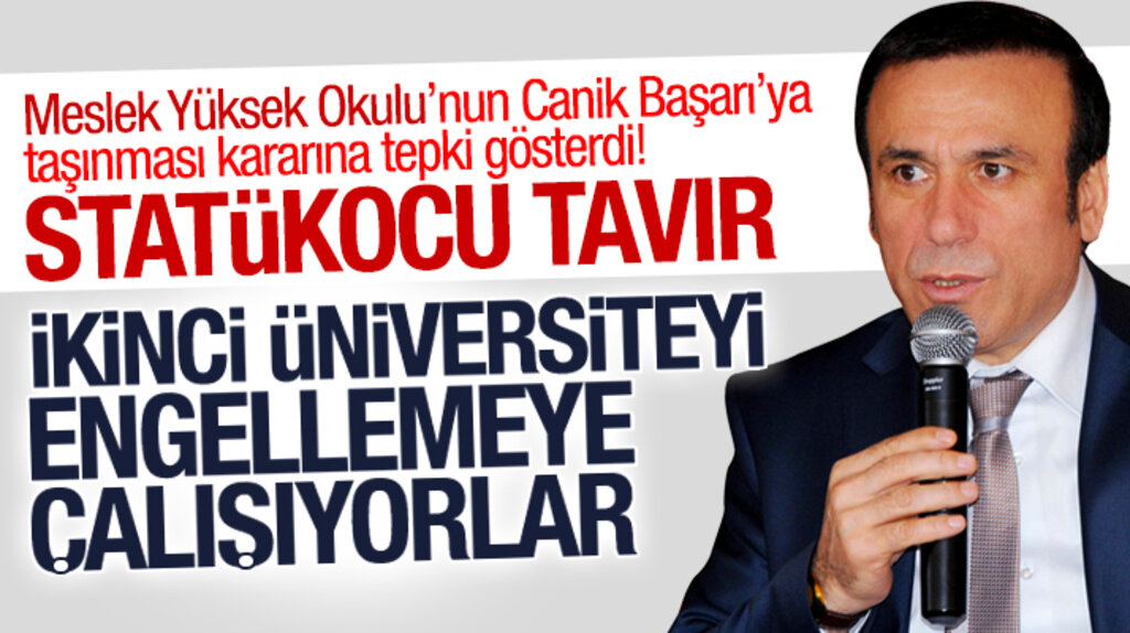 Osman Genç'ten Samsun Meslek Yüksekokulu'nun Canik Başarı'ya taşınması kararına tepki