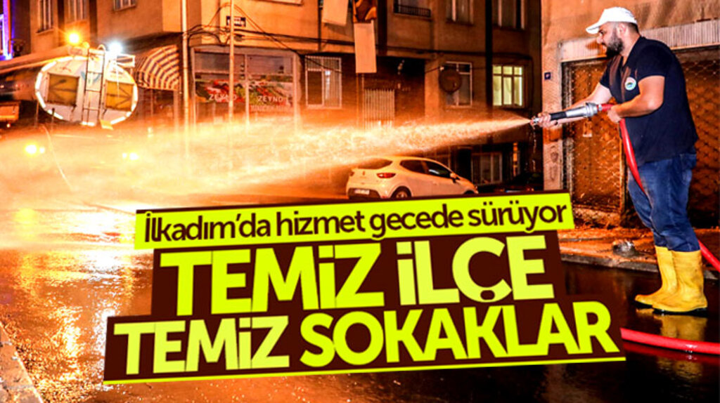 Samsun İlkadım'da sokakların temizliği temizliği gece gündüz sürüyor
