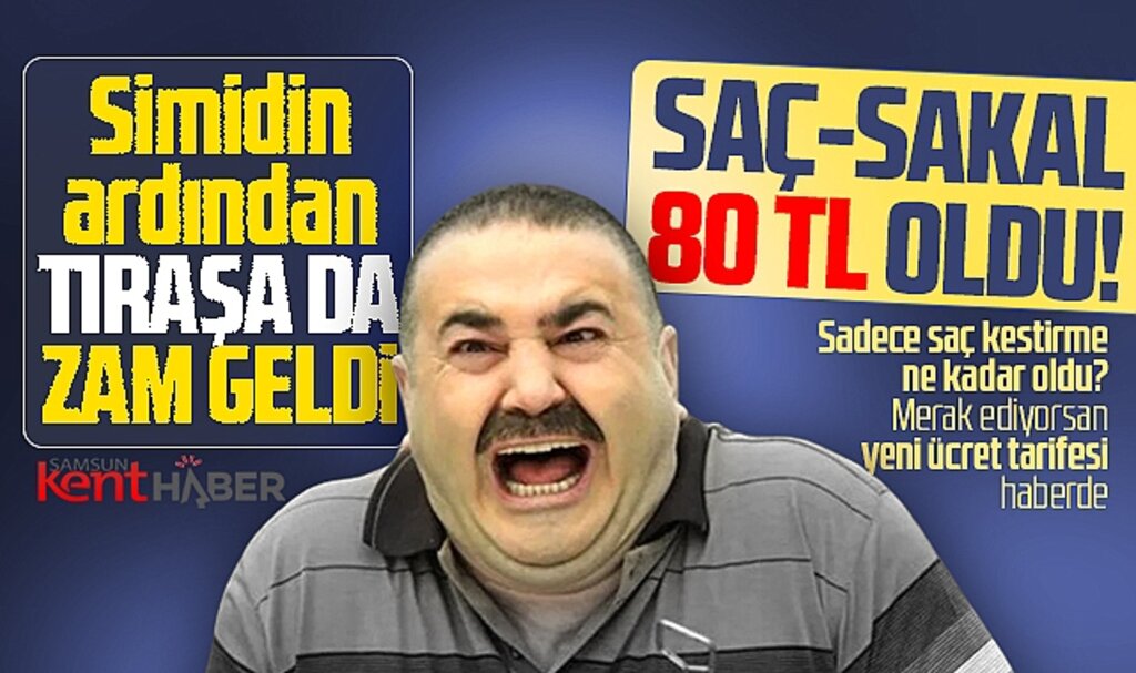 Samsun'un Havza ilçesinde saç-sakal tıraşı ücretine zam geldi