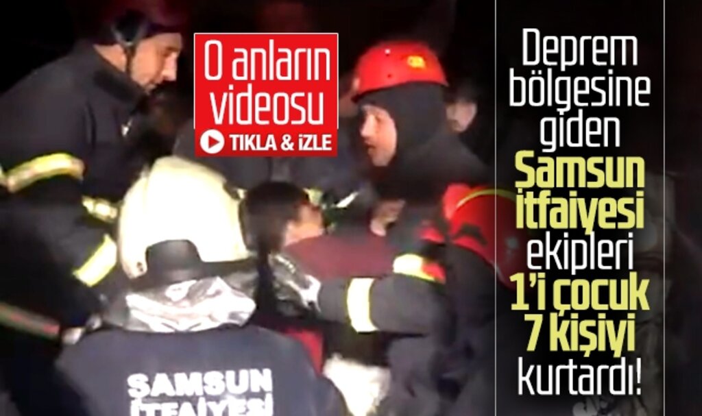 Samsun İtfaiyesi deprem bölgesinde 1'i çocuk 7 kişiyi kurtardı