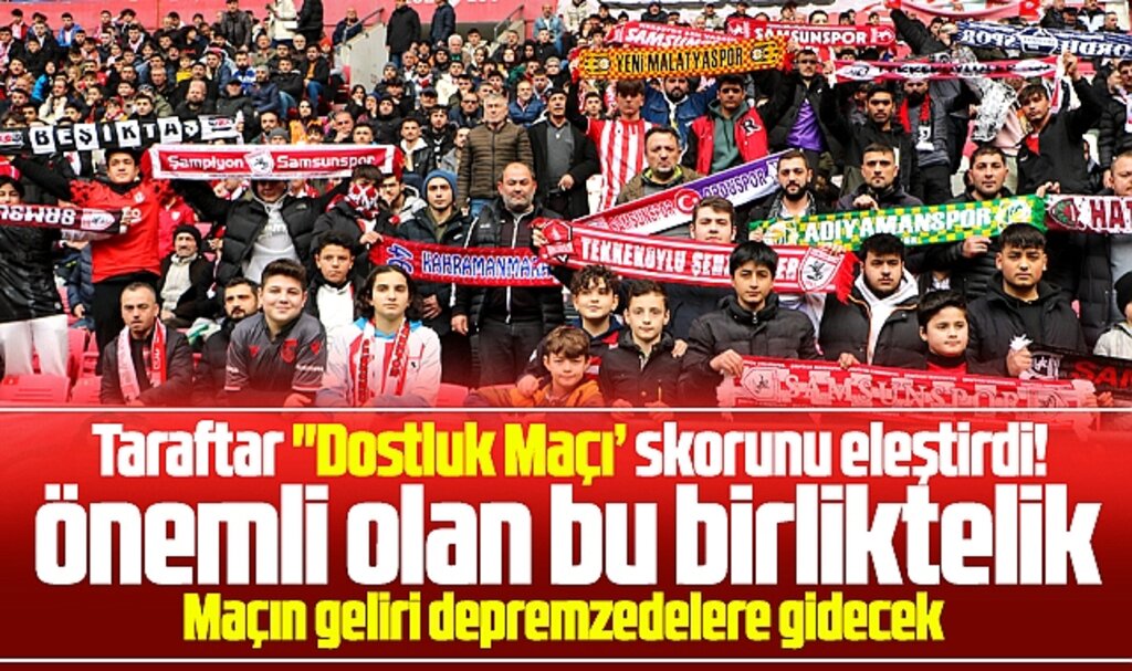 Yılport Samsunspor- 52 Orduspor depremzedeler için dostluk maçı yaptı